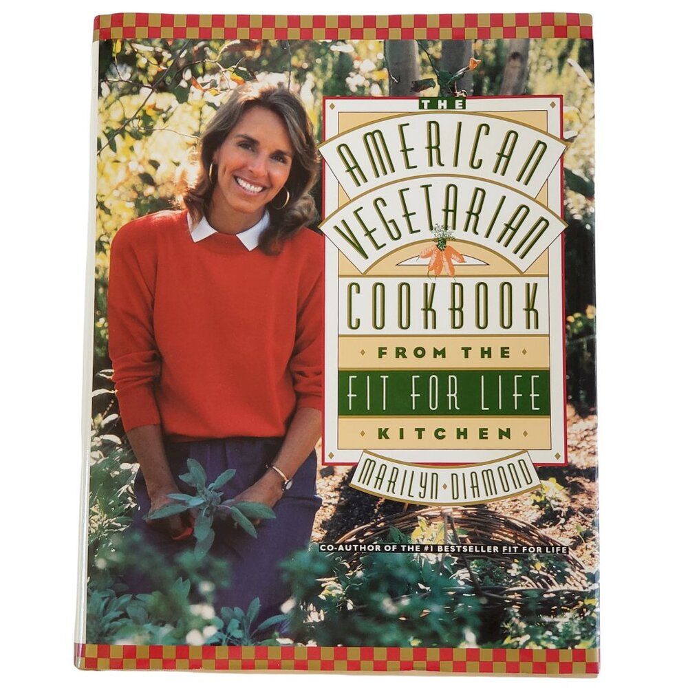 The American Vegetarian Cookbook Fit for Life Kitchen by Marilyn Diamond 1st Ed